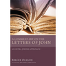 A Commentary on the Letters of John: An Intra-Jewish Approach
