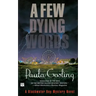 A Few Dying Words