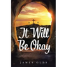 It Will Be Okay