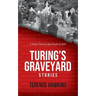 Turing's Graveyard