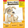 Write a Super Sentence, Grade 1 - 3 Teacher Resource