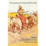 The American Fur Trade of the Far West, Volume 1