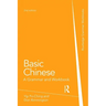 Basic Chinese: A Grammar and Workbook