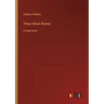 Three Ghost Stories: in large print