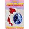 The Acid Diary: LSD, Thailand & The Heart of a Heartless World