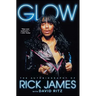 Glow: The Autobiography of Rick James