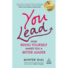 You Lead: How Being Yourself Makes You a Better Leader
