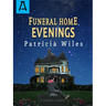 Funeral Home Evenings