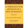 A Theology for Artisans of a New Humanity, Volume 2