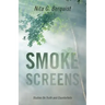 Smoke Screens: Studies On Truth and Counterfeits