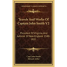 Travels and Works of Captain John Smith V2: President of Virginia, and Admiral of New England 1580-1631