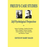 Freud's Case Studies: Self-Psychologial Perspectives