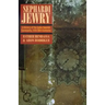 Sephardi Jewry: A History of the Judeo-Spanish Community, 14th-20th Centuries Volume 2