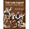 Yule Lads Legend: Iceland's Jólasveinar