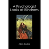 A Psychologist Looks at Blindness