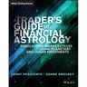 A Trader's Guide to Financial Astrology: Forecasting Market Cycles Using Planetary and Lunar Movements