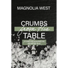 Crumbs From His Table: Stories Revealing the Heart of God