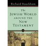 The Jewish World Around the New Testament