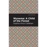Wynema: A Child of the Forest