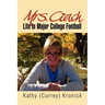 Mrs. Coach: Life in Major College Football