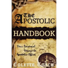 The Apostolic Handbook: Your Personal Voyage to Apostolic Office