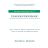 Information Security Leaders Handbook: How To Be An Effective Information Security Leader By Focusing On Fundamental Models