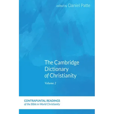The Cambridge Dictionary of Christianity, Volume One