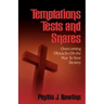Temptations, Test and Snares