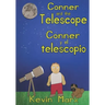 Conner and the Telescope Conner y el telescopio: Children's Bilingual Picture Book: English, Spanish