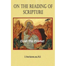 On the Reading of Scripture: Elijah, the Prophet