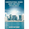 Conversational Arabic Quick and Easy: Bahraini Dialect