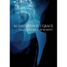 Aging Without Grace