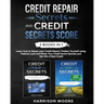 Credit Repair Secrets and Credit Score Secrets 2 books in 1