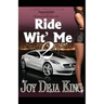 Ride Wit' Me Part 2