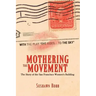 Mothering the Movement: The Story of the San Francisco Women's Building