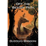 Off the Beaten Path: 22 Stories by Gustavo Bondoni