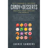 DIY Cannabis-Infused Candy & Desserts: Recipes From Around the World: Easy to Follow Recipe Guide for THC infused Candy, Ice-cream, Muffins, Cookies,