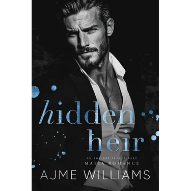 Hidden Heir: An Age Gap, Secret Baby, Mafia Romance