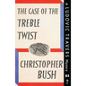 The Case of the Treble Twist: A Ludovic Travers Mystery
