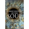 Brief History of the Soul