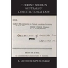 Current Issues in Australian Constitutional Law