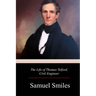 The Life of Thomas Telford, Civil Engineer