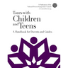Tours with Children and Teens: A Handbook for Docents and Guides