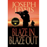 Blaze In, Blaze Out
