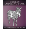 Donkey Coloring Book: A Stress Relief Adult Coloring Book Containing 30 Pattern Coloring Pages