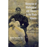 Memories of Madagascar and Slavery in the Black Atlantic