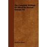 The Complete Writings Of Alfred De Musset: Volume VII