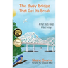 The Busy Bridge That Got Its Break