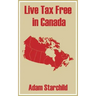 Live Tax Free in Canada