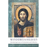 Windows to Heaven: Introducing Icons to Protestants and Catholics